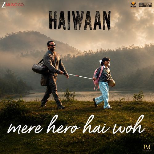 Mere Hero Hai Woh (From "Haiwaan") Poster