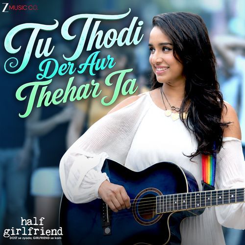 Tu Thodi Der Aur Thehar Ja (From 
